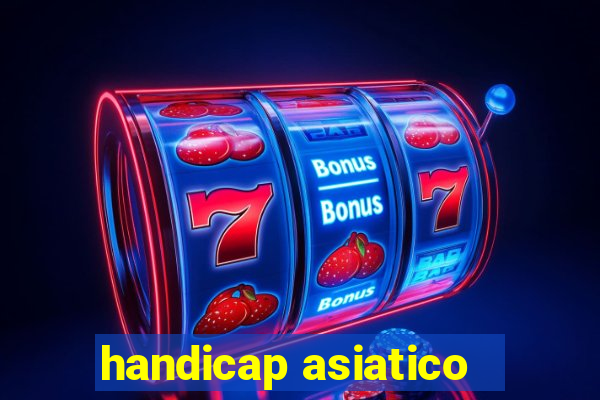 handicap asiatico - 3.5